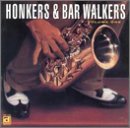 Honkers & Bar Walkers/Vol. 1-Honkers & Bar Walkers@Forrest/Johnson/Bascomb/Abrams@Honkers & Bar Walkers